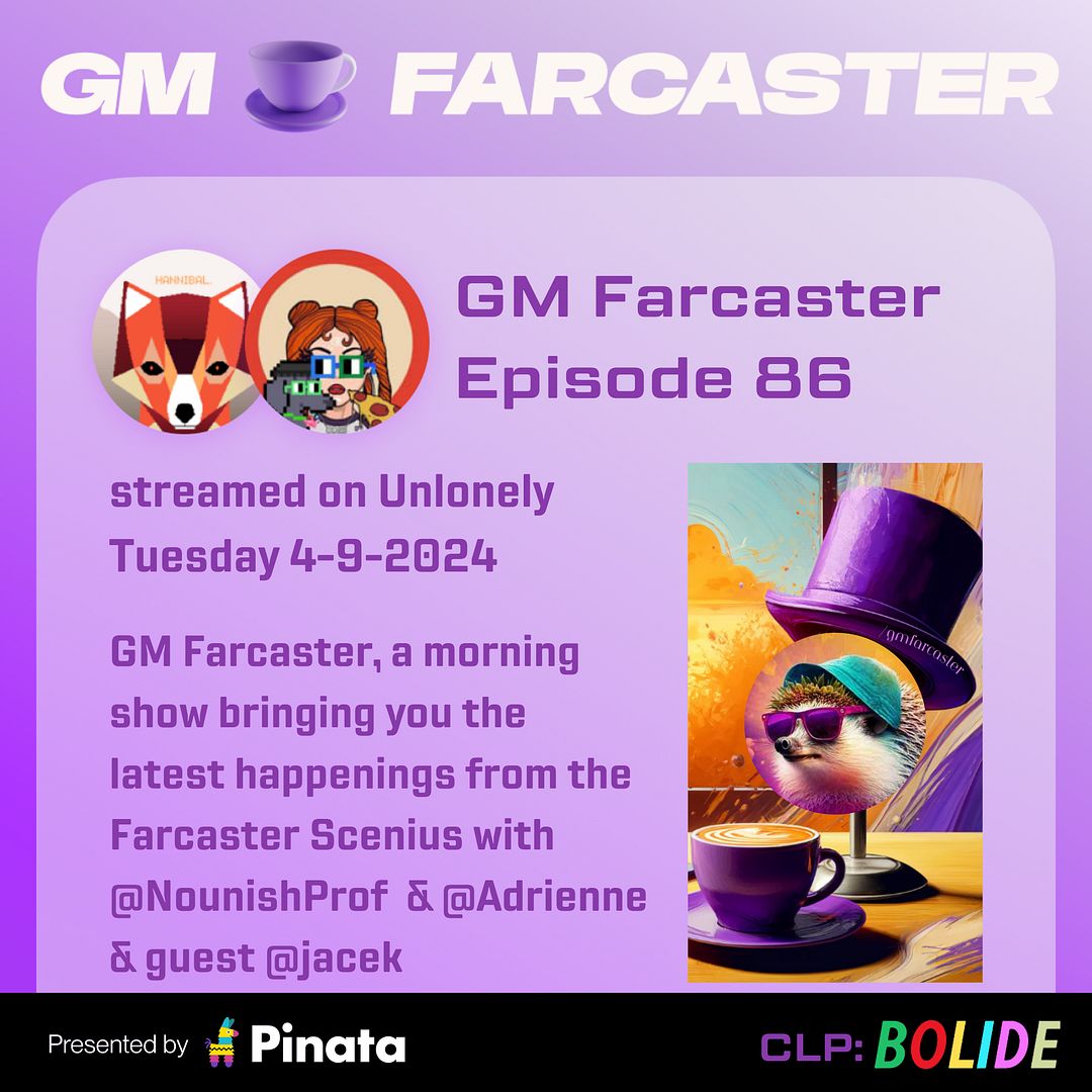 GM Farcaster ep86, April 9, 2024