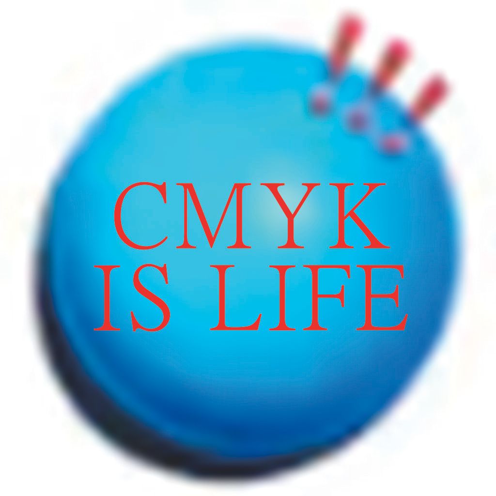 CMYK is LIFE