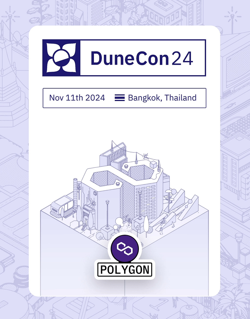 DuneCon2024 <> Polygon