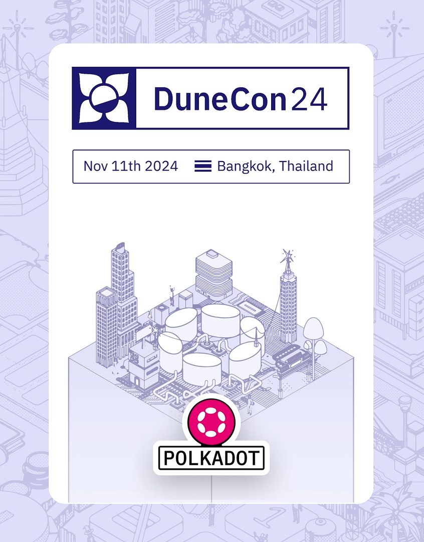 DuneCon2024 <> Polkadot