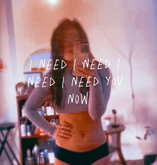 Need You Now <3