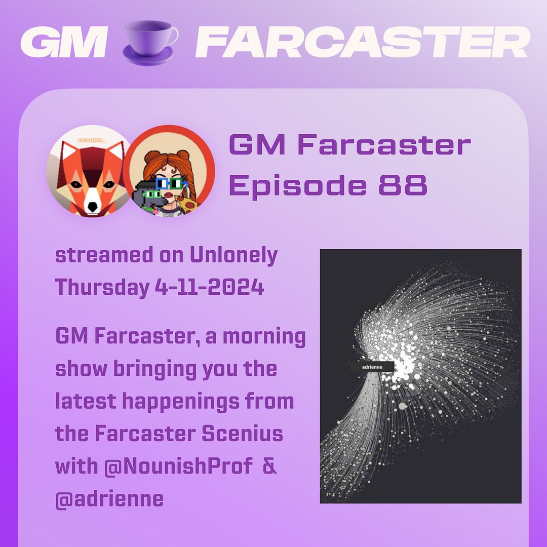 GM Farcaster ep88, April 11, 2024