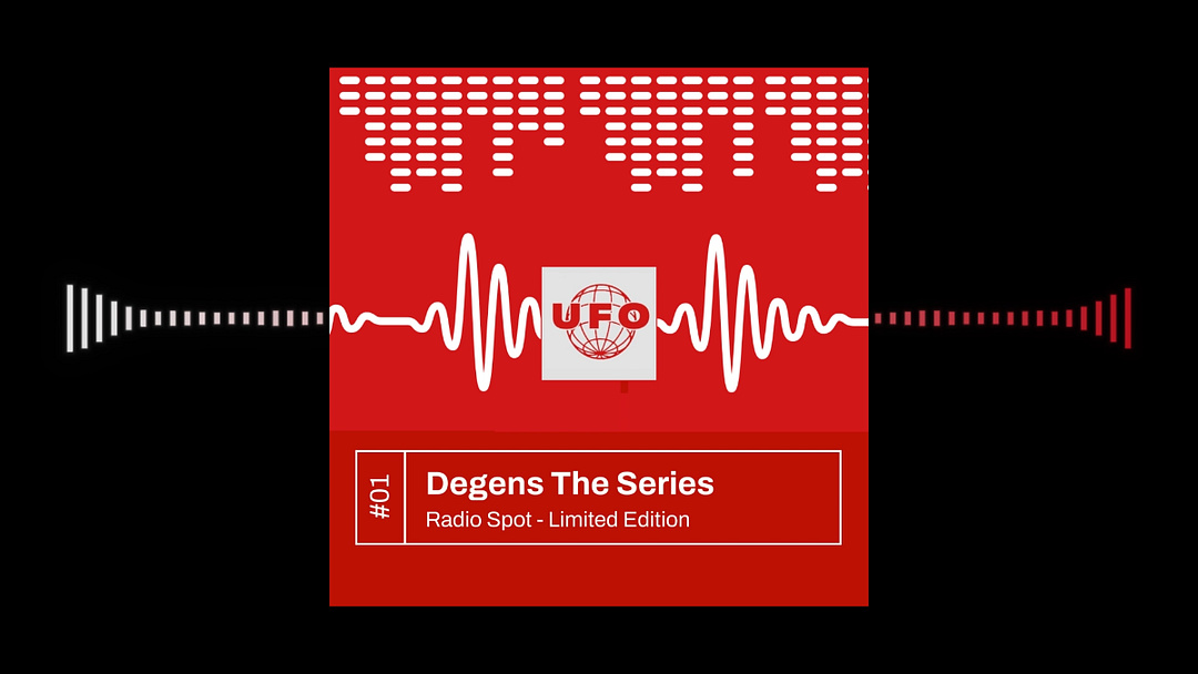 UFO x Degens The Series