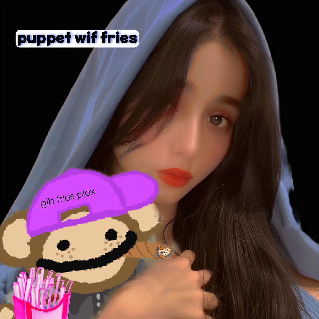 Jessy be like: i want a Puppet wif fries