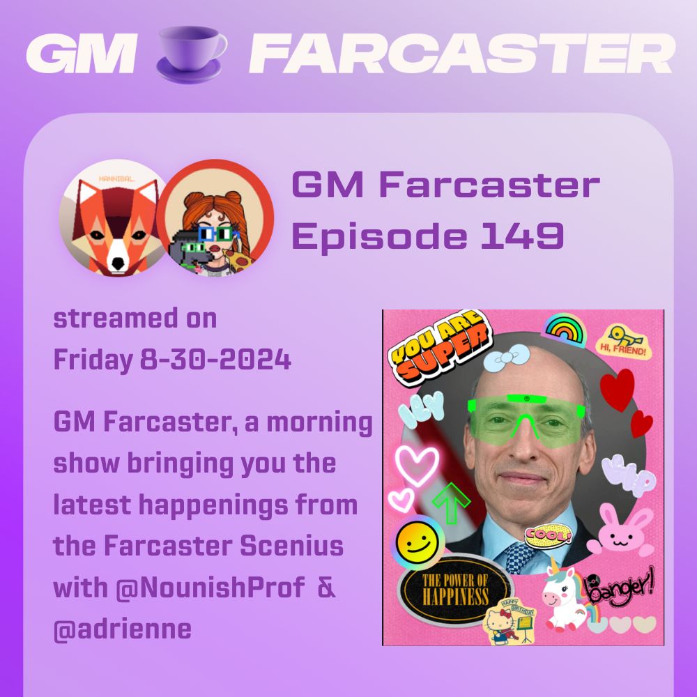 GM Farcaster Ep149 Friday August 30, 2024