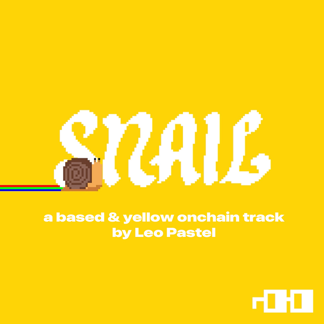 snail - A Based & Yellow Onchain Track by Leo Pastel