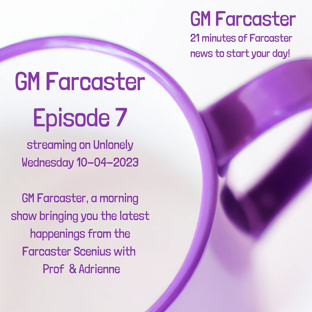 GM Farcaster ep7 Oct 4, 2023