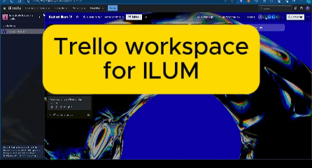 Workspace for ILUM in Trello