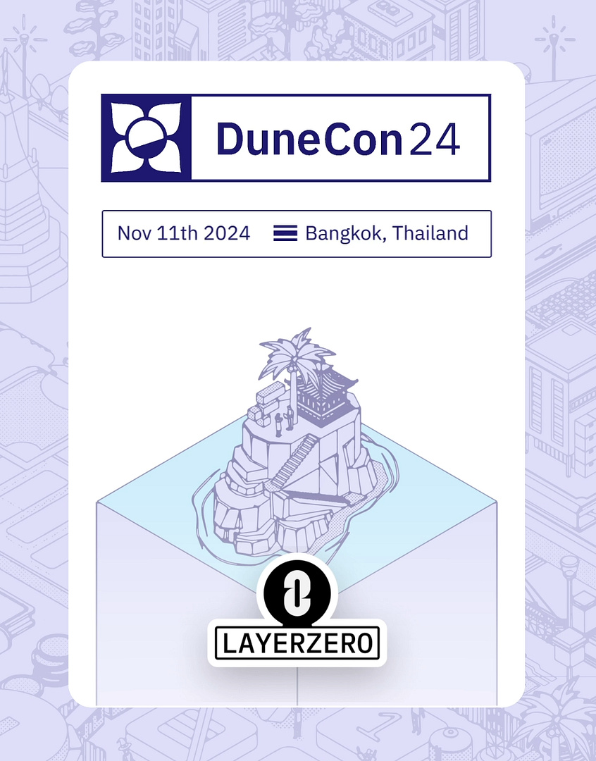 DuneCon2024 <> LayerZero