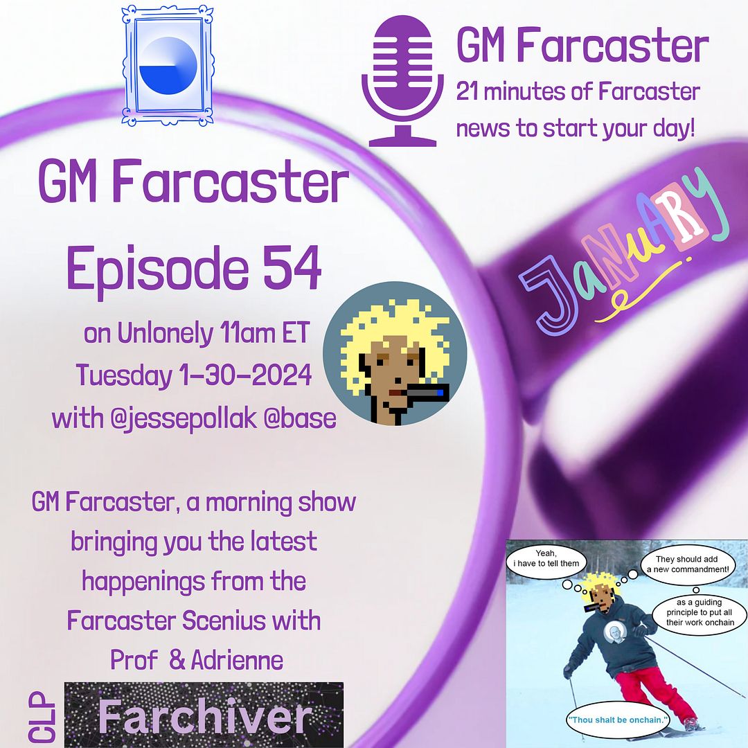 GM Farcaster ep54, Jan 30, 2024