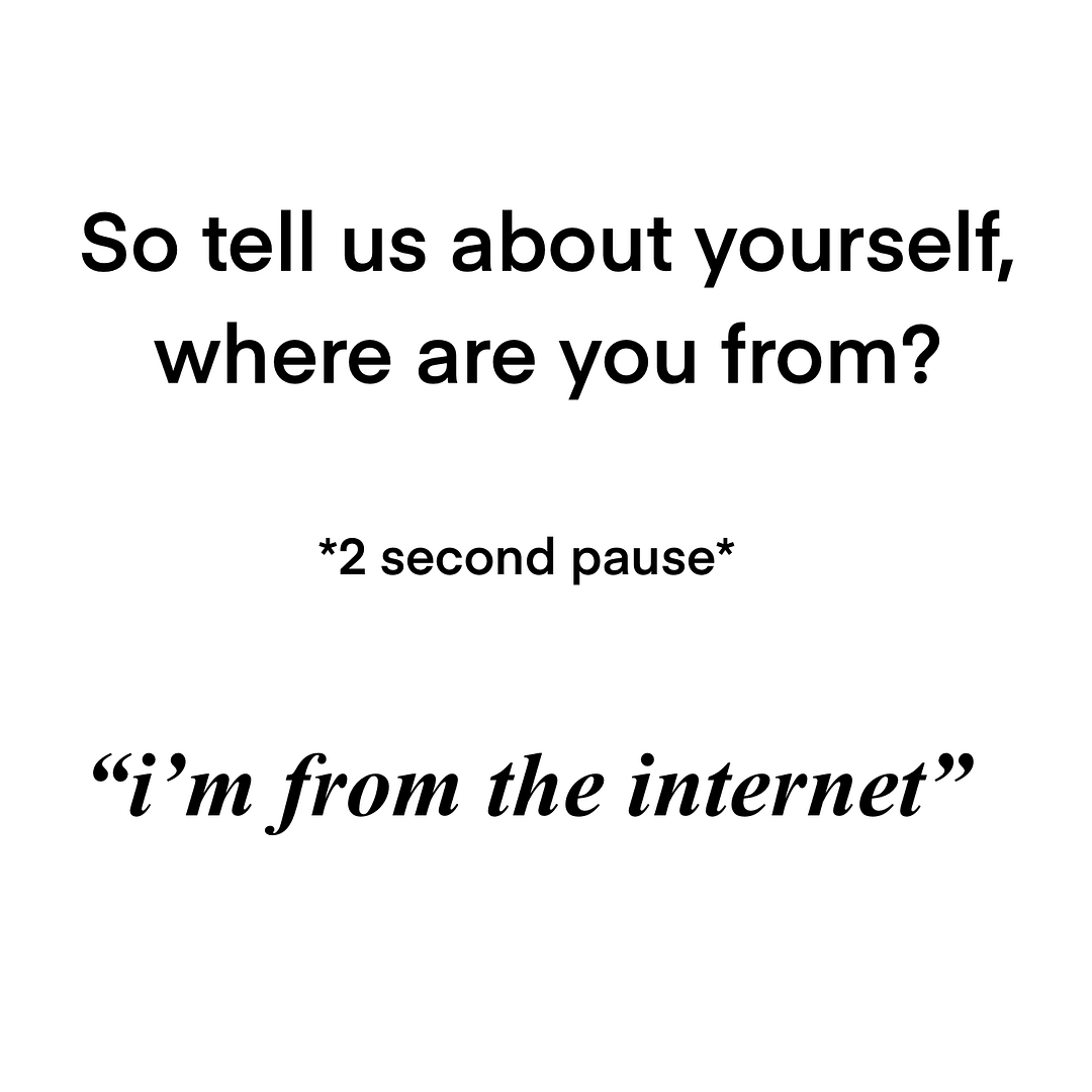 i’m from the internet