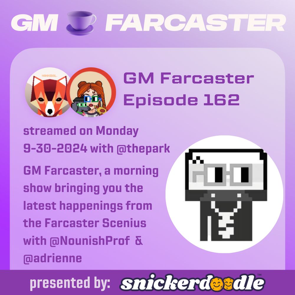 GM Farcaster ep162, September 30, 2024