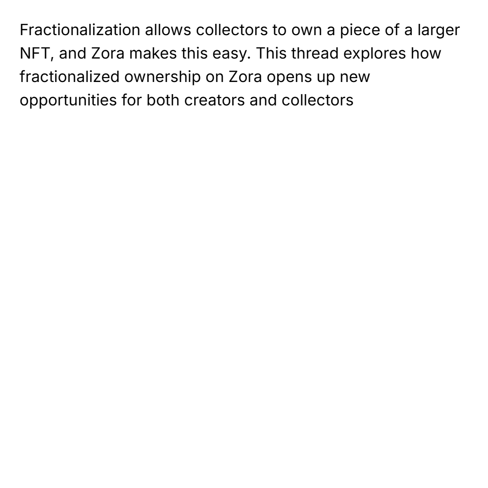 Fractionalization allows collectors to own a pi...