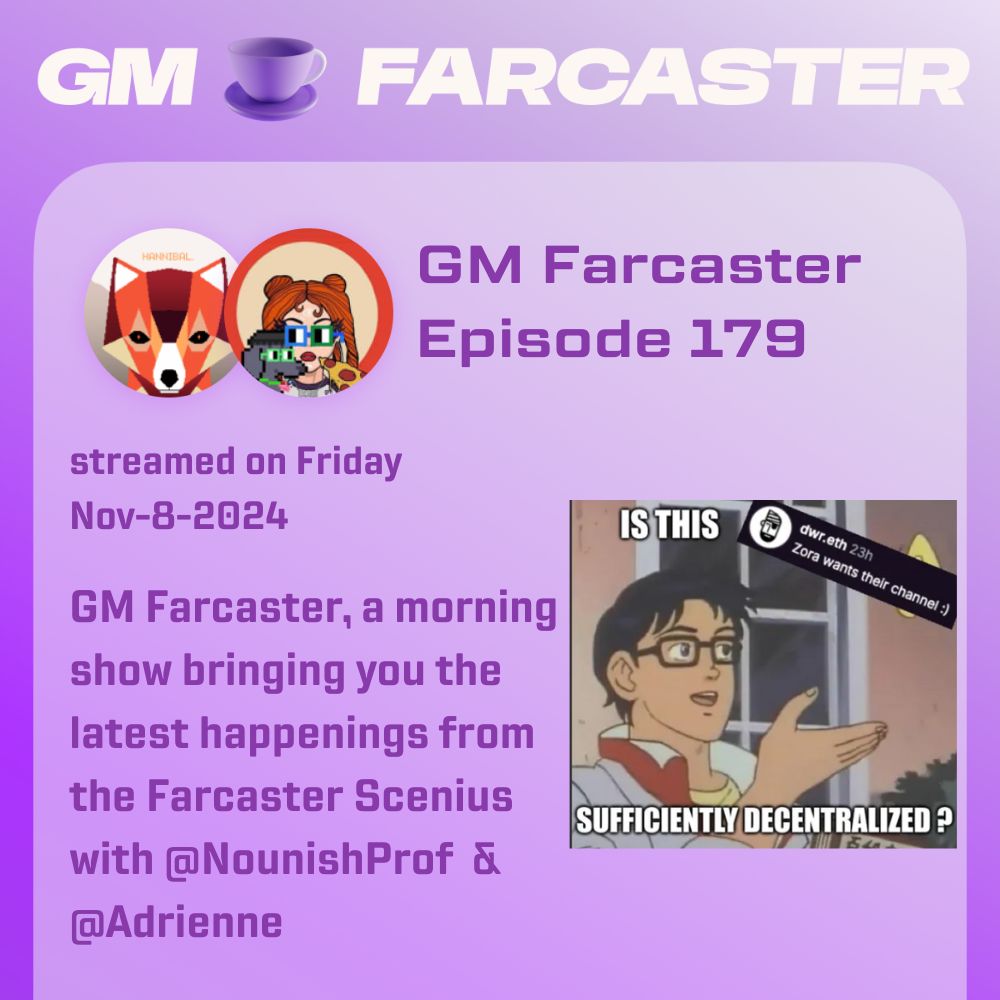 GM Farcaster ep179 Friday November 8, 2024