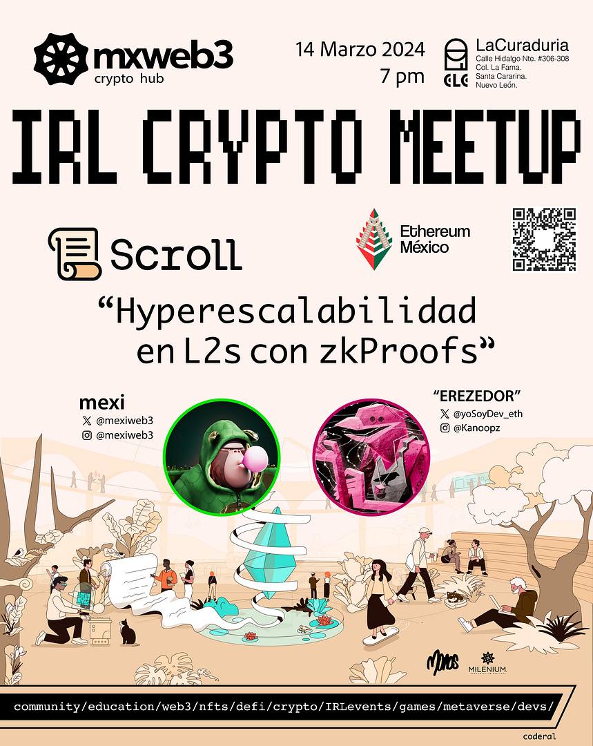 mxweb3 IRL crypto meetup | “Scroll: Hyperescalabilidad en L2s con zkProofs".