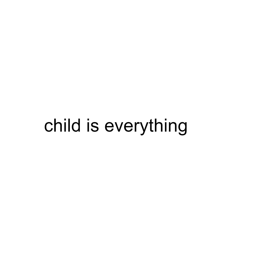 child is...