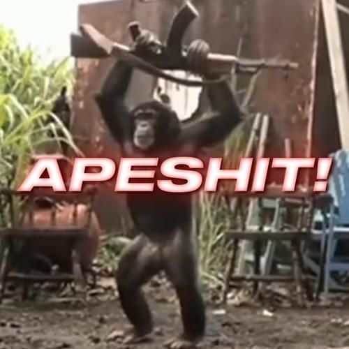 APESHIT