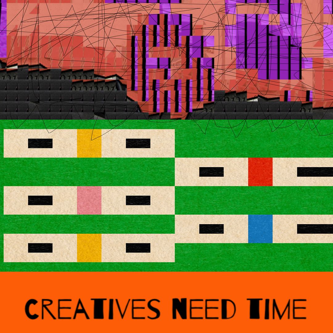 cratives need time