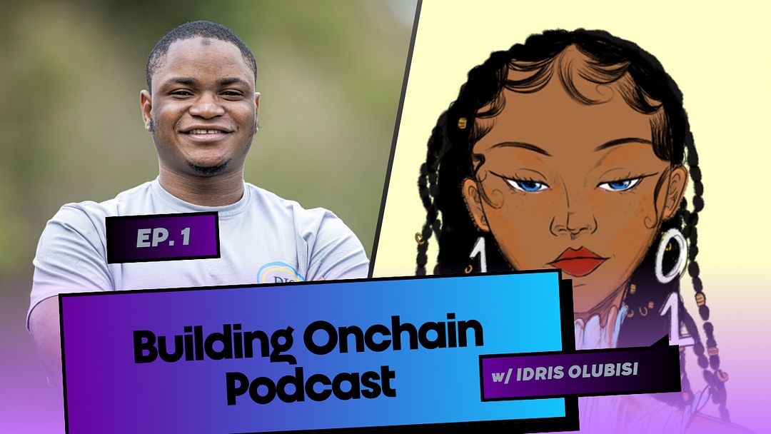 Ep1 Building communities and cross-chain dapps w/Idris Olubisi