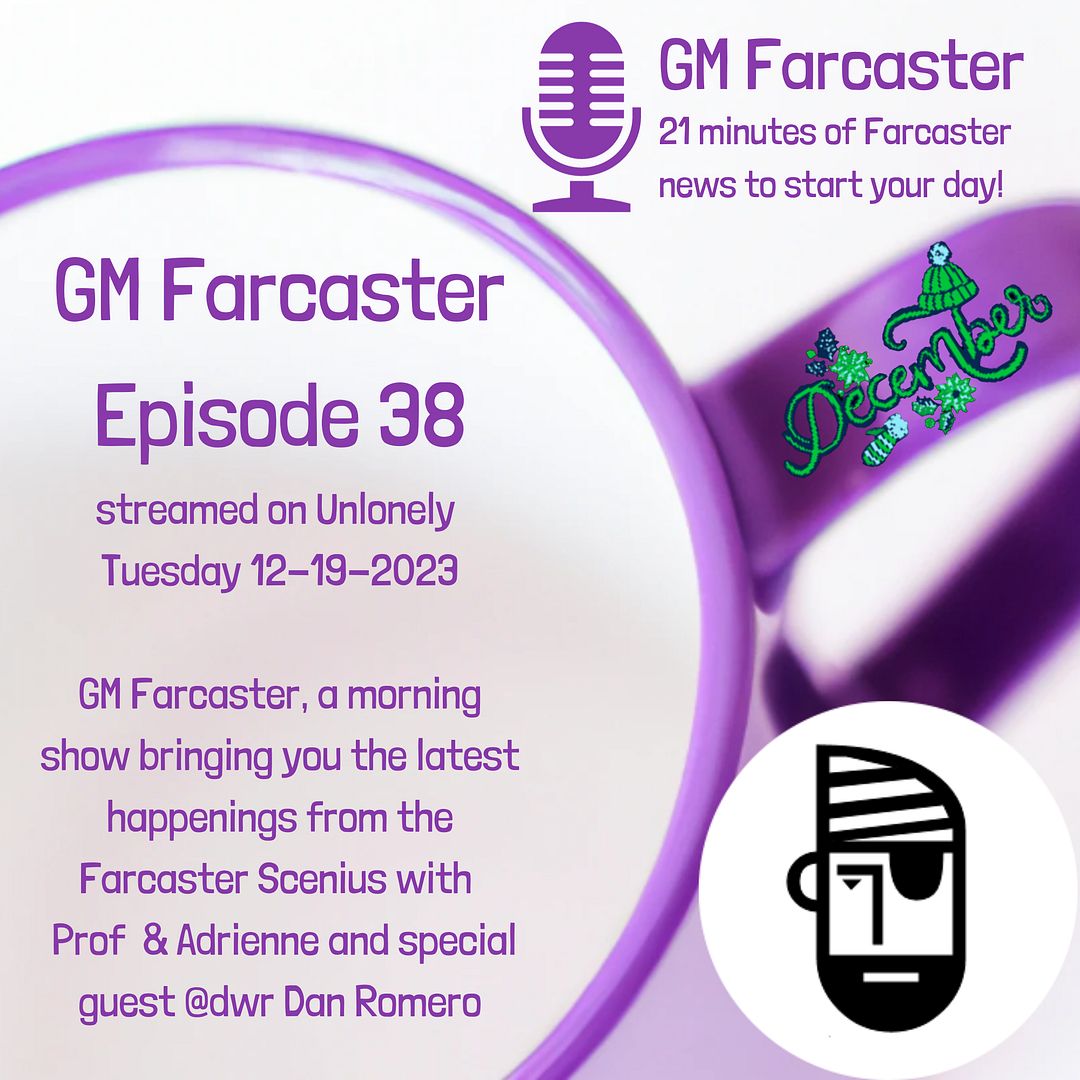 GM Farcaster ep38, Dec 19, 2023