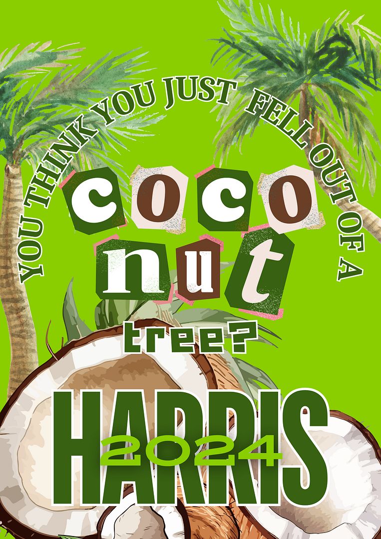 You think you just fell out of a coconut tree?