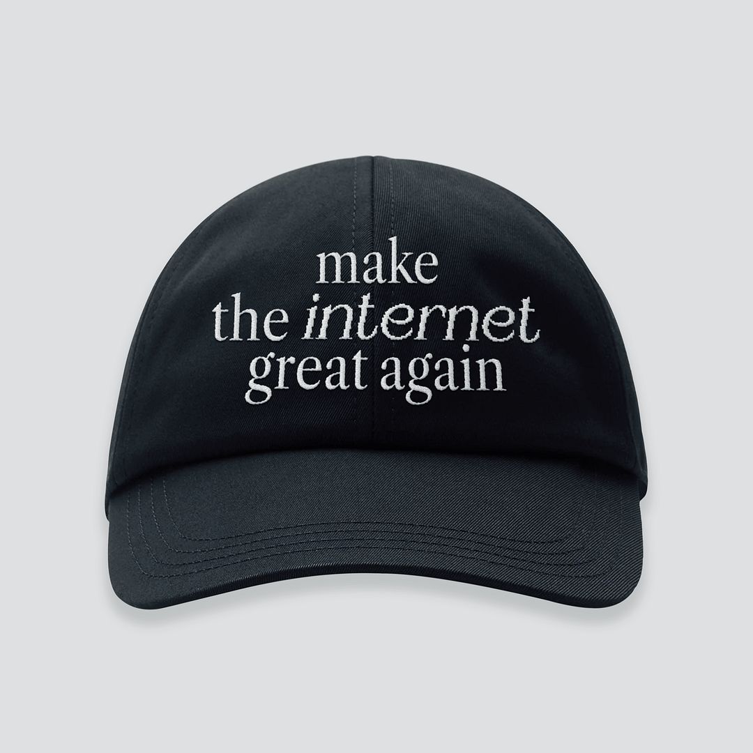 make the internet great again