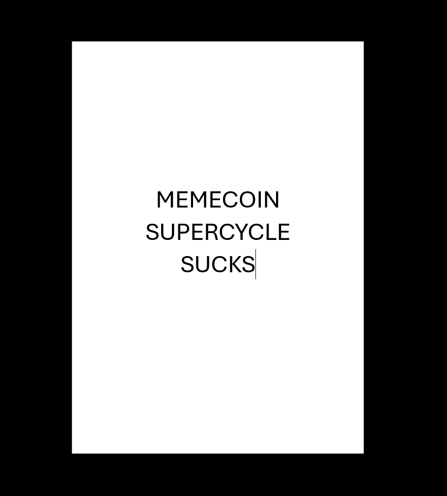 MEMECOIN SUPERCYCLE SUCKS