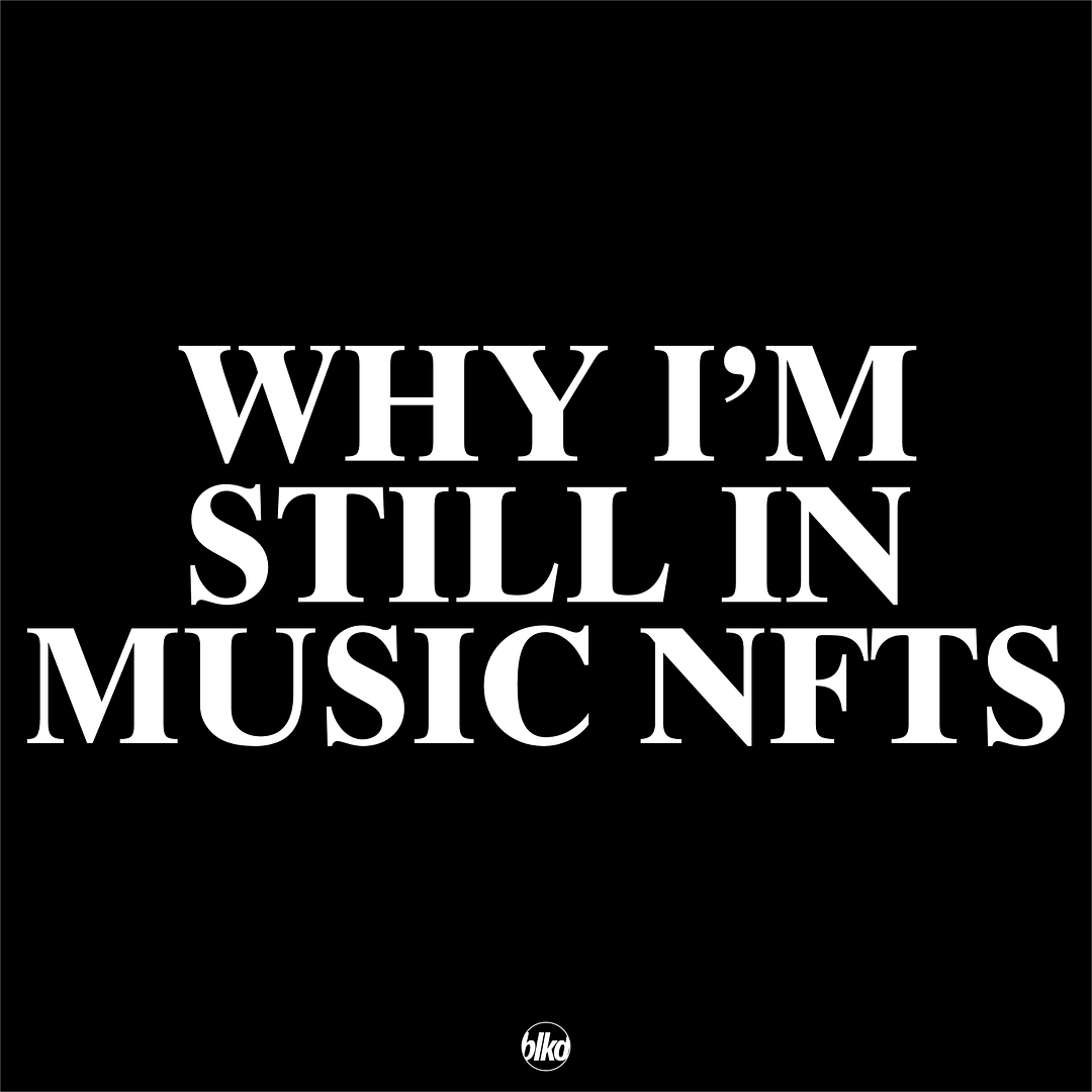 Why I'm Still in Music NFTs