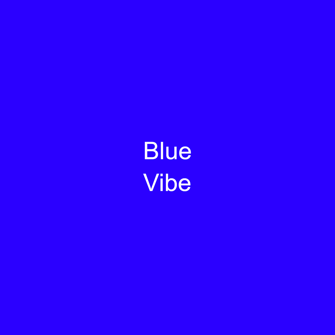 Blue Vibe!