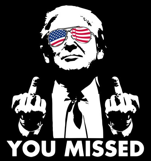 Trump - You Missed