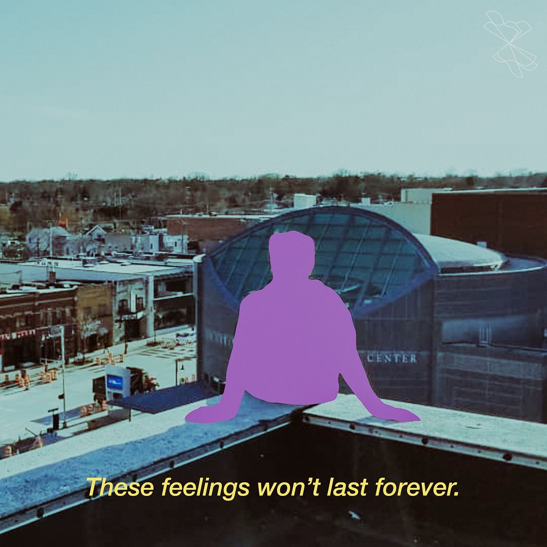 These feelings won't last forever