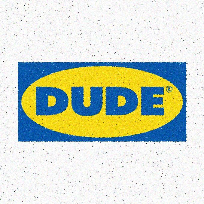 DUDE ®