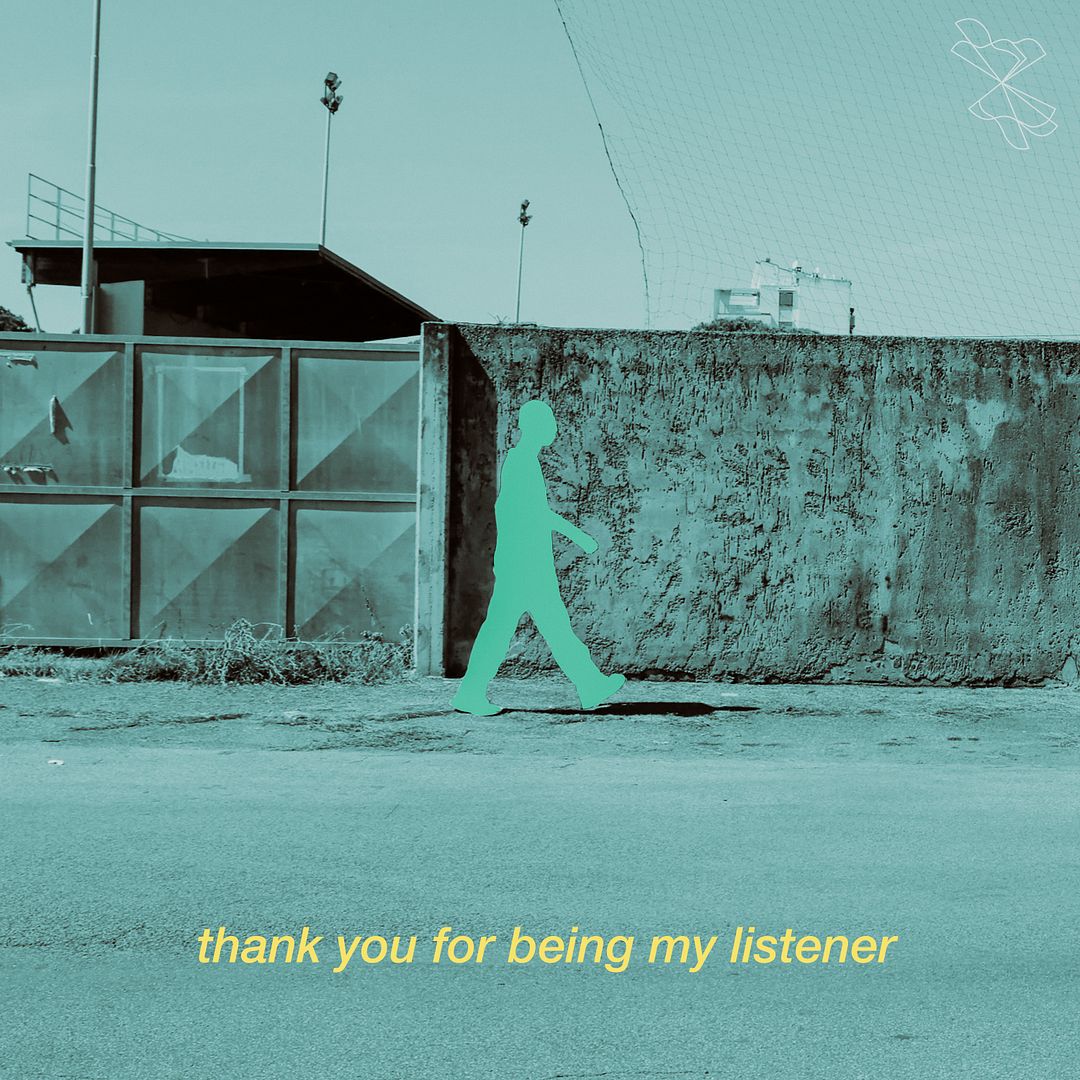 thank you for being my listener