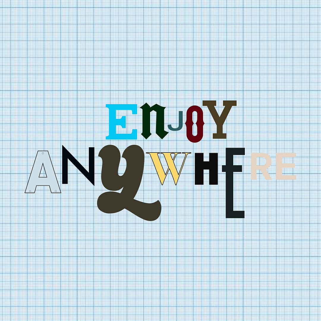 Enjoy anywhere