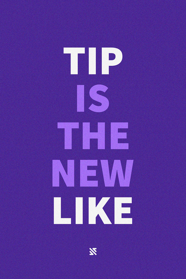 TIP IS THE NEW LIKE