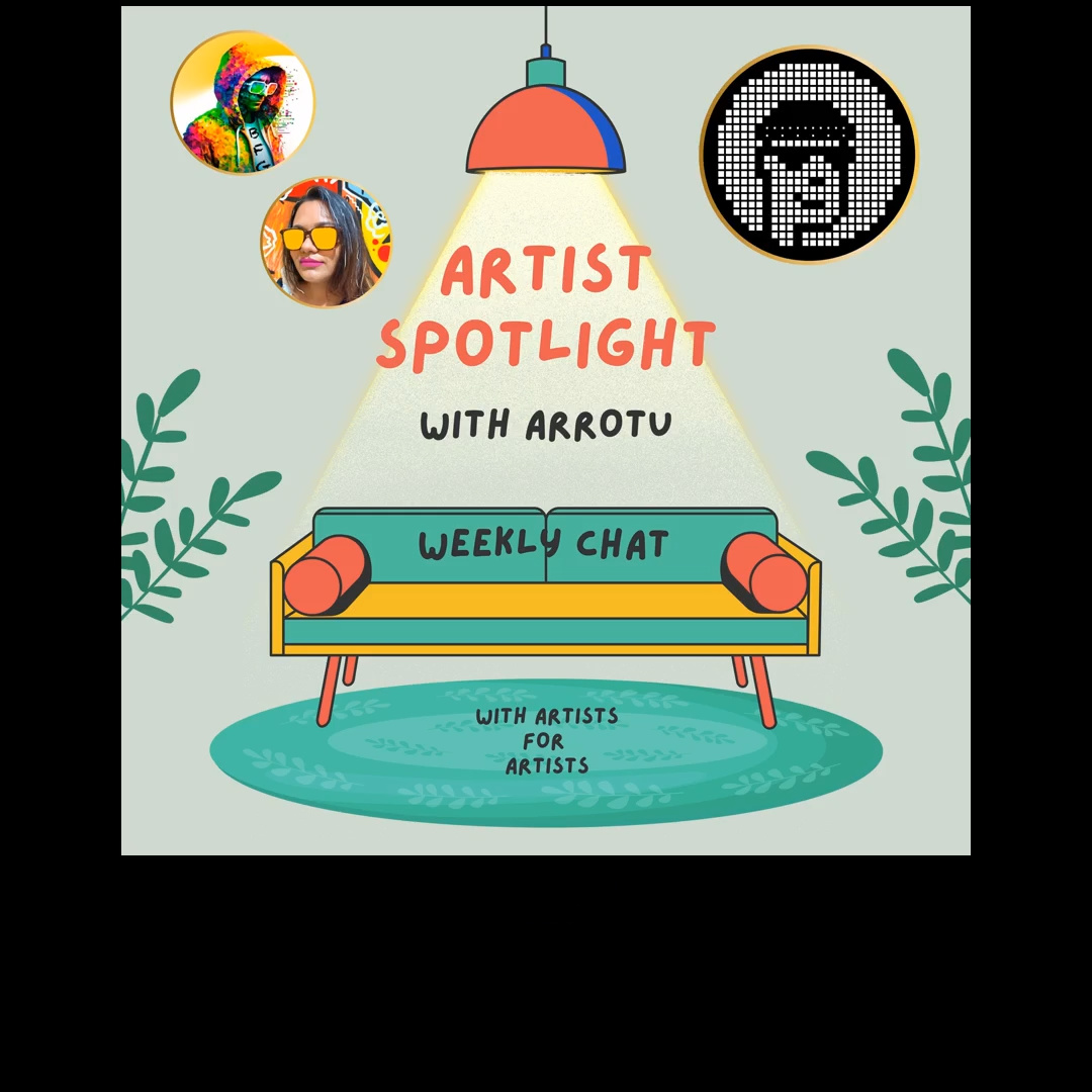 Arrotu - Artist Spotlight - AUDIO chat about journey to art and onchain