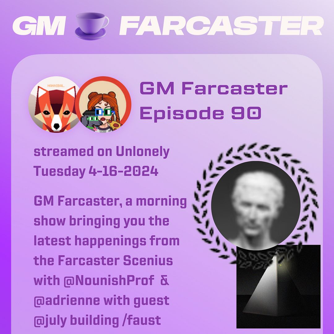 GM Farcaster ep90, April 16, 2024