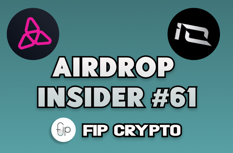 Airdrop Insider Roundup #61