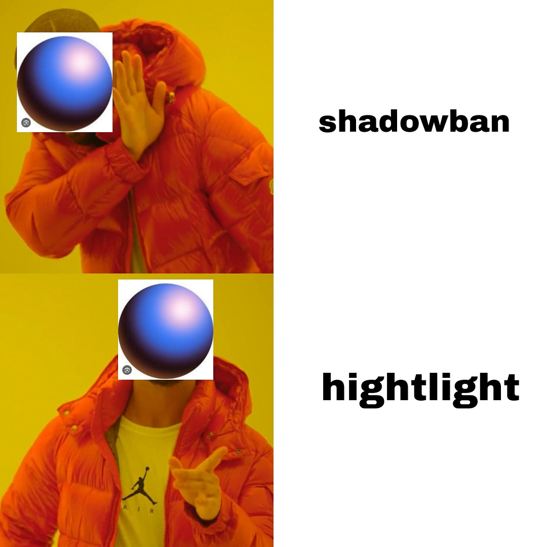 shadowban/ highlight