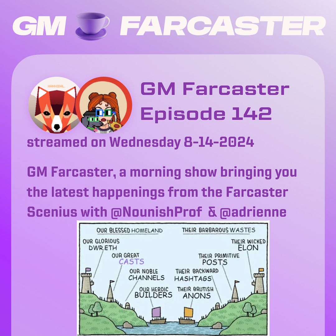 GM Farcaster Ep142 Wednesday August 14, 2024