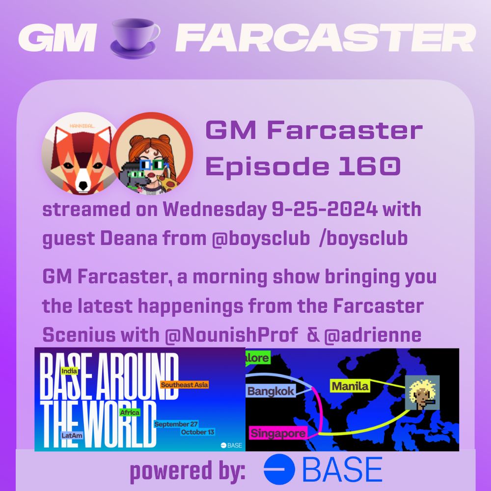 GM Farcaster ep160 Wednesday September 25, 2024 With Deana From  Boysclub