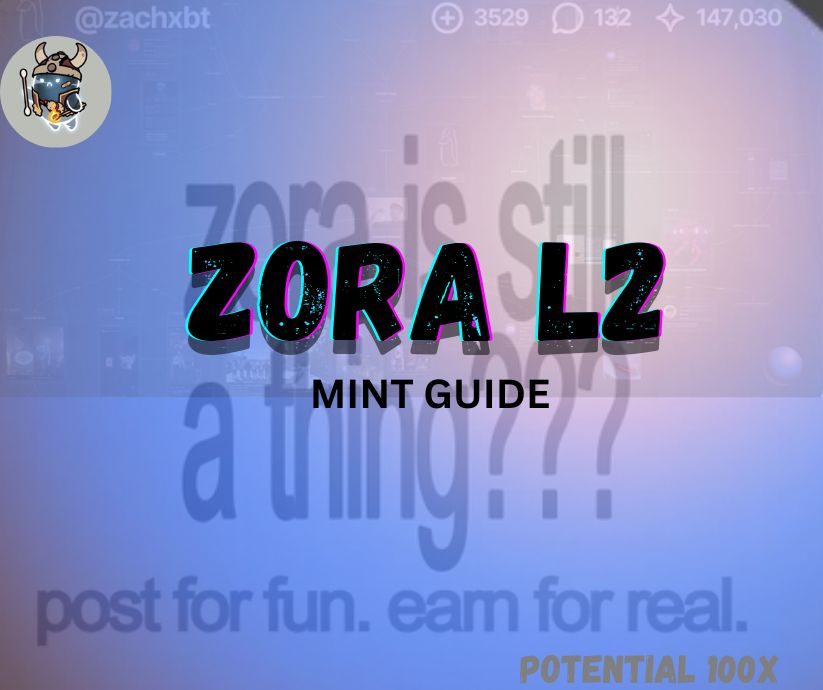 ZORA L2 MINT GUIDE