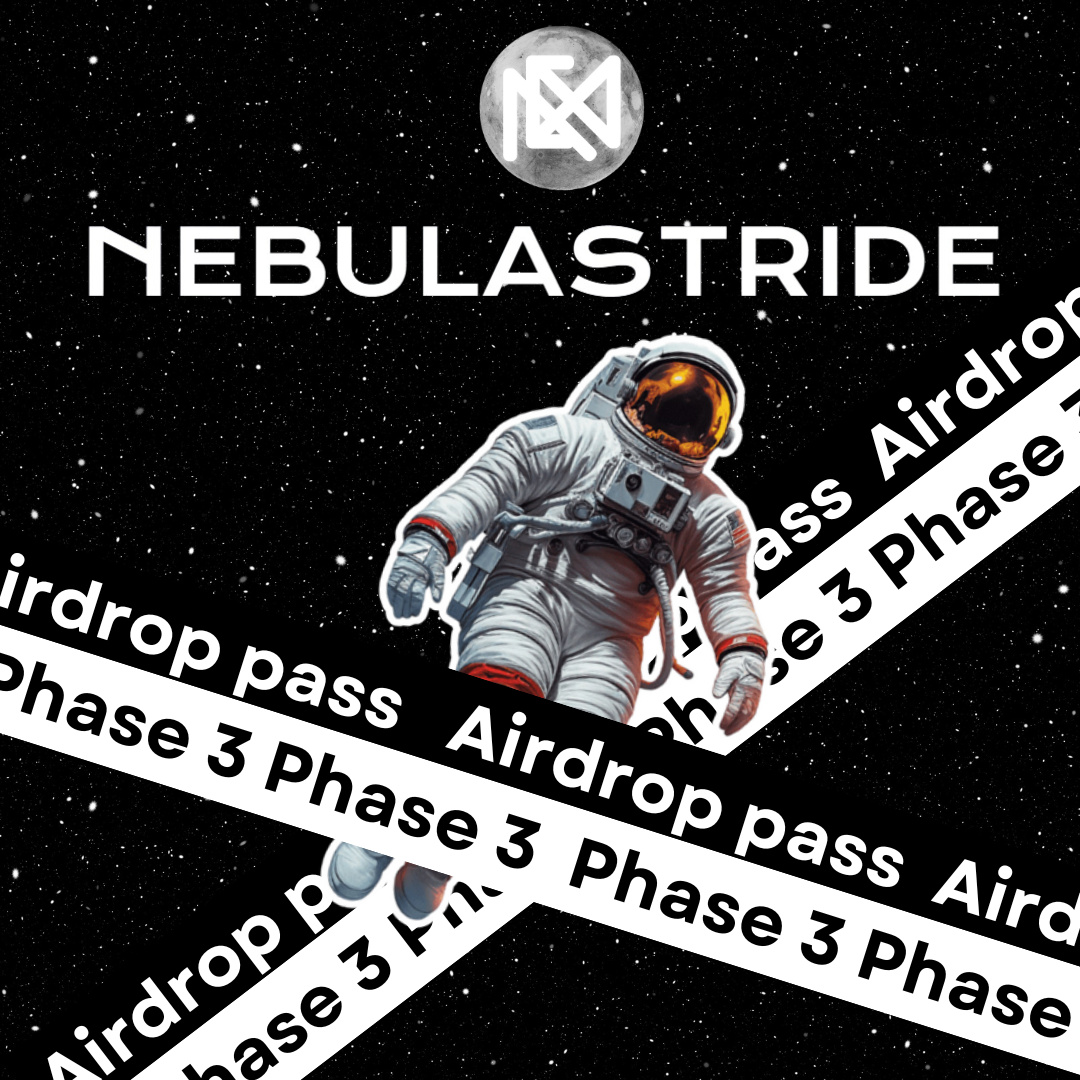 Nebula Stride AIRDROP Phase 3 Pass