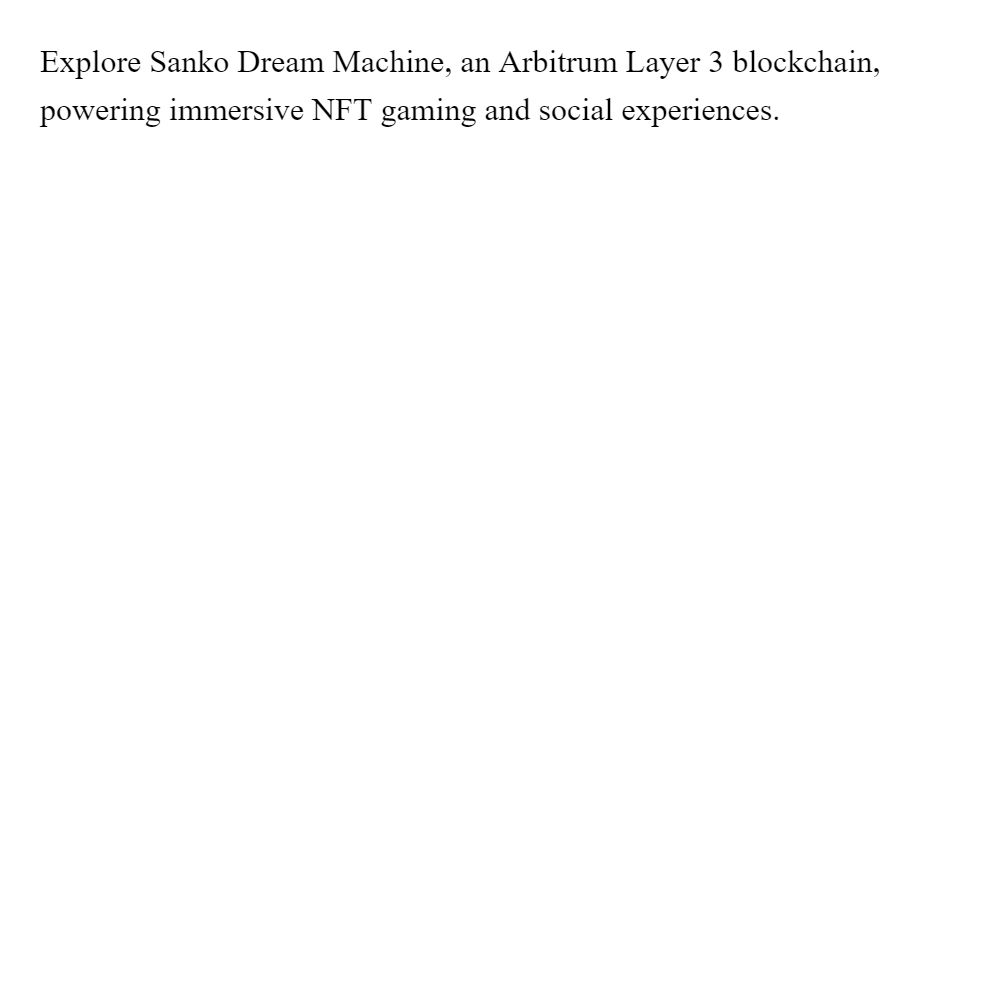 Explore Sanko Dream Machine, an Arbitrum Layer ...