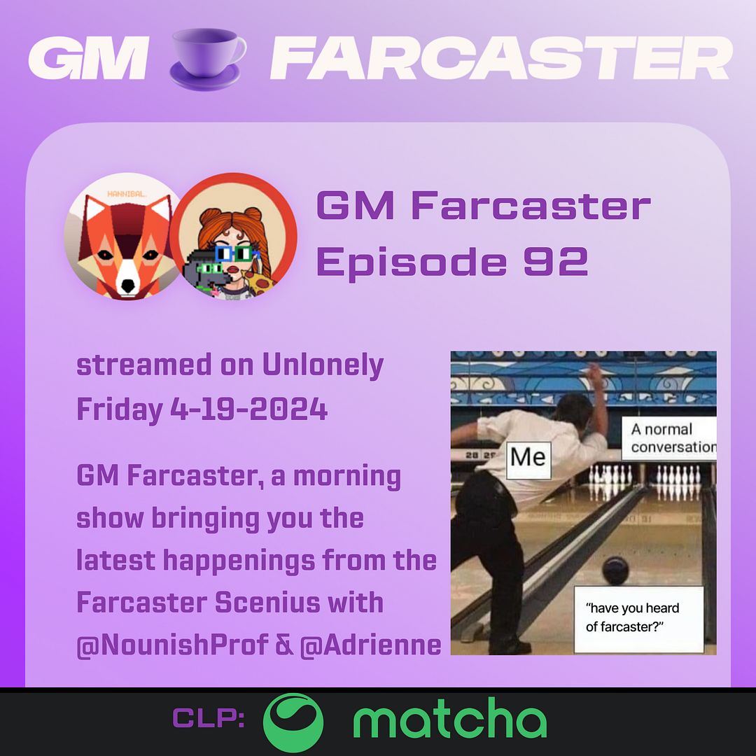 GM Farcaster ep92, April 19, 2024