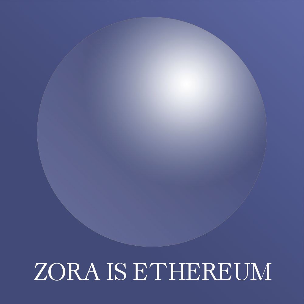 Zora is Ethereum