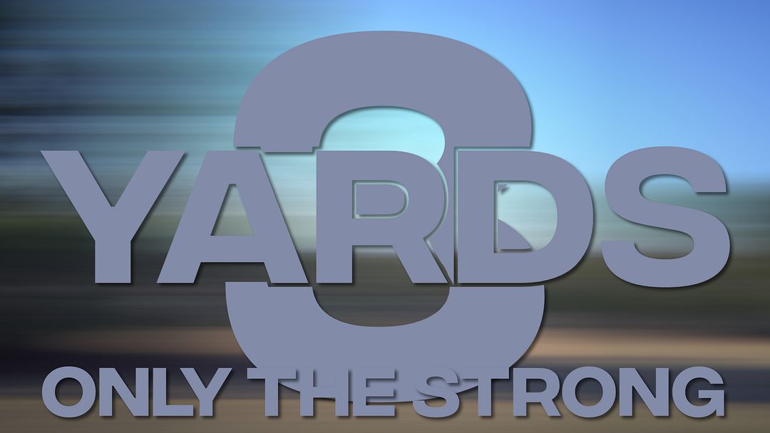 Yards: Only The Strong