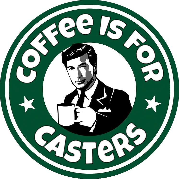 Coffee ☕ Is For Casters