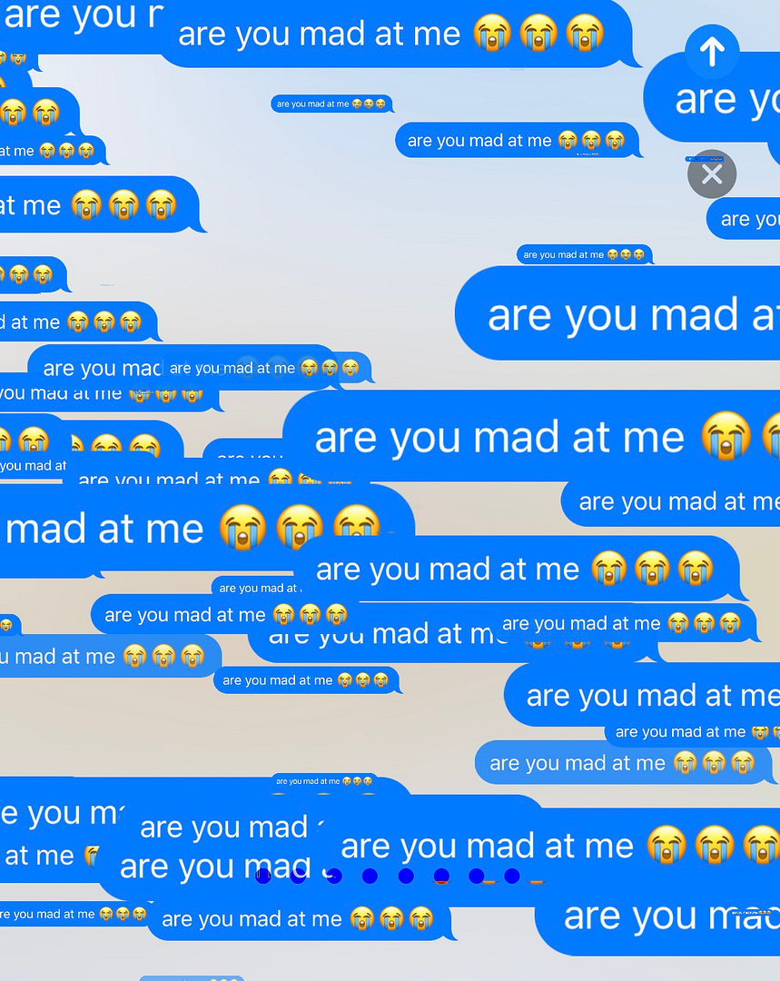 are you mad at me