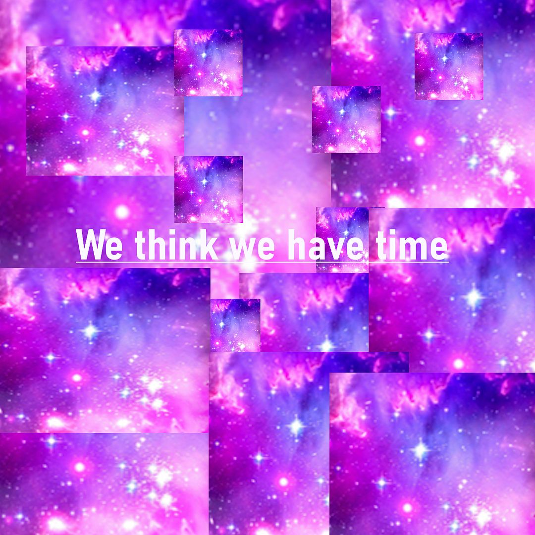 We think we have time...